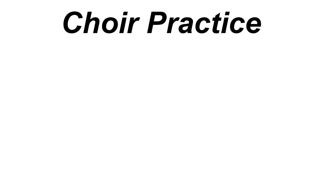 Choir – Choir Practice | Rush Creek Bible Church